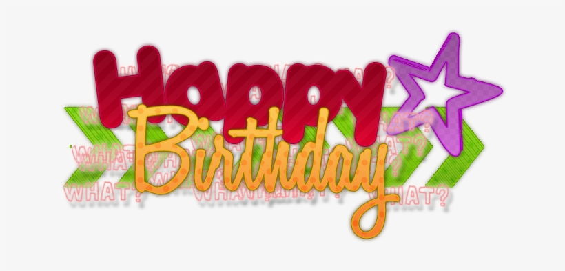 More Like Happy Birthday Texto Png Pedido By, transparent png download
