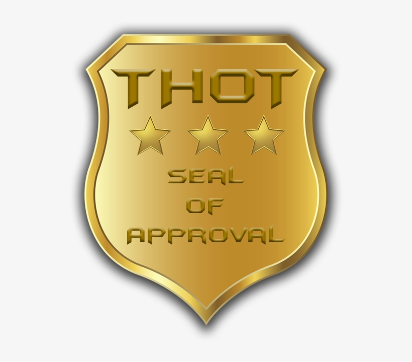 Thot Seal Of Approval Badge - Emblem, transparent png download