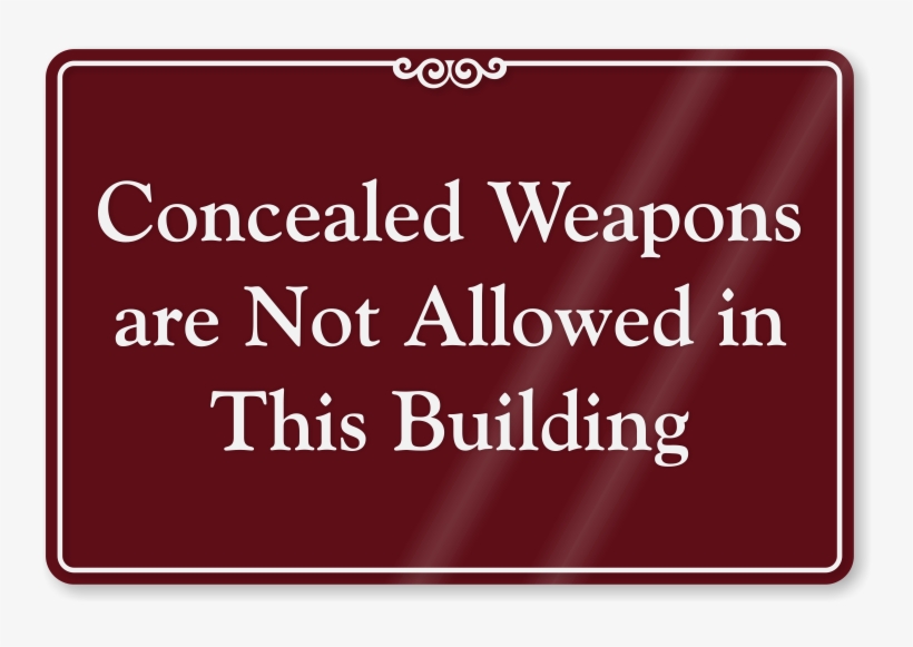 Concealed Weapons Not Allowed In This Building Sign - Sign, transparent png download