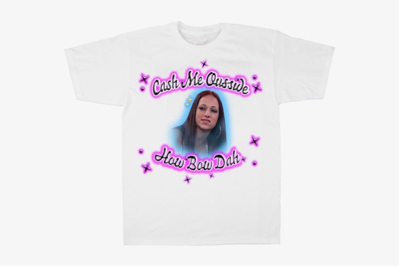 Cash Me Outside Png - Cash Me Ousside T Shirt, transparent png download