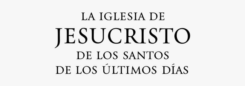 This Image Rendered As Png In Other Widths - La Iglesia De Jesucristo De Los Santos De Los Últimos, transparent png download