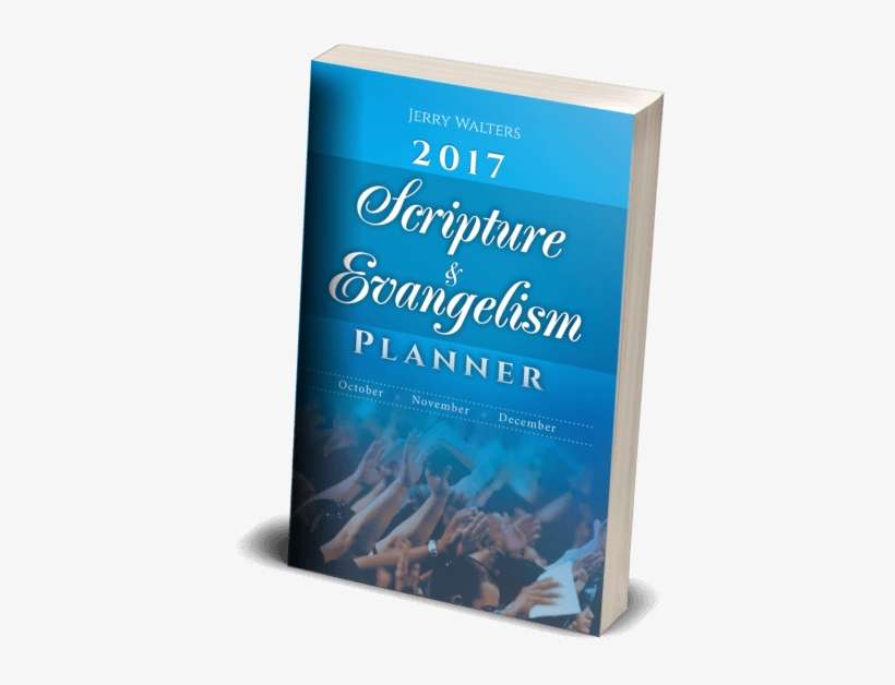 2017 Scripture & Evangelism Planner October December - 2017 Scripture And Evangelism Planner [book], transparent png download
