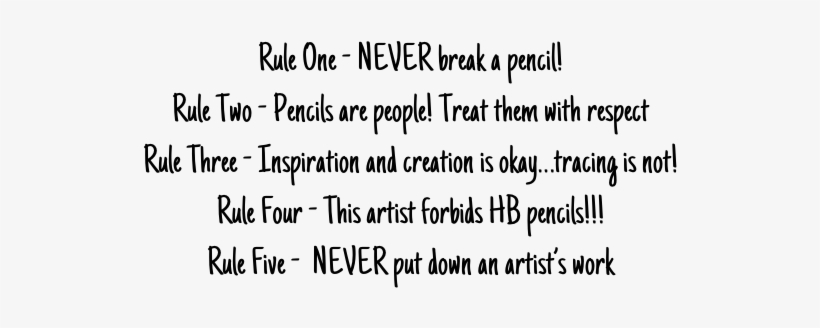 Never Break A Pencil Rule Two - Artist, transparent png download