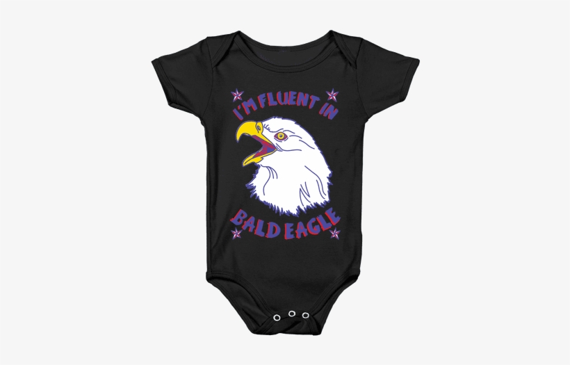 I'm Fluent In Bald Eagle Baby Onesy Onesie PNG Image Transparent