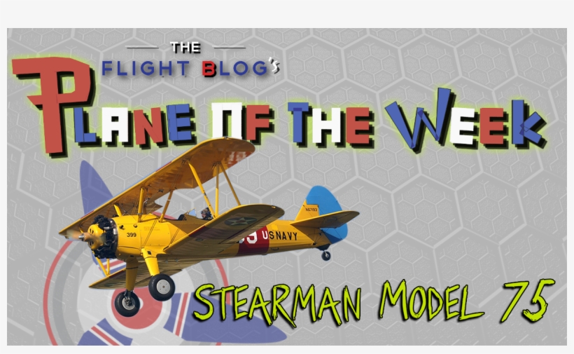 Plane Of The Week - Boeing Stearman, transparent png download