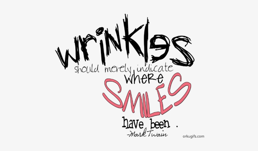 Http - //www - Orkugifs - Com/en/images/wrinkles Should - Eye Wrinkles Quotes, transparent png download