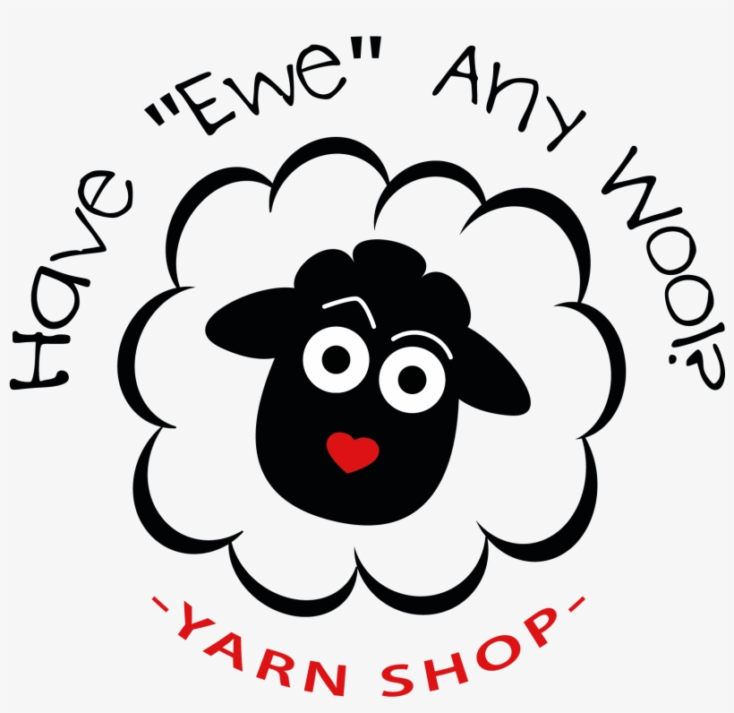 Have Ewe Any Wool Yarn Shop - Have "ewe" Any Wool Yarn Shop, transparent png download
