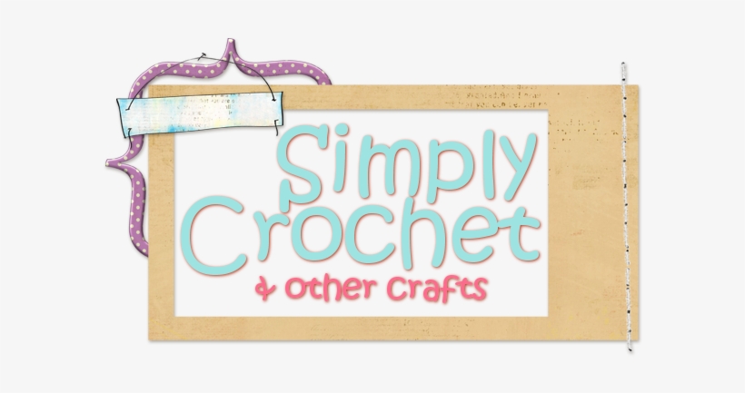 Simply Crochet And Other Crafts - Crochet, transparent png download