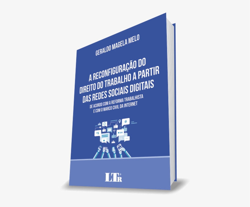 Reconfiguração Do Direito Do Trabalho A Partir Das - Direito Do Trabalho - Ltr, transparent png download