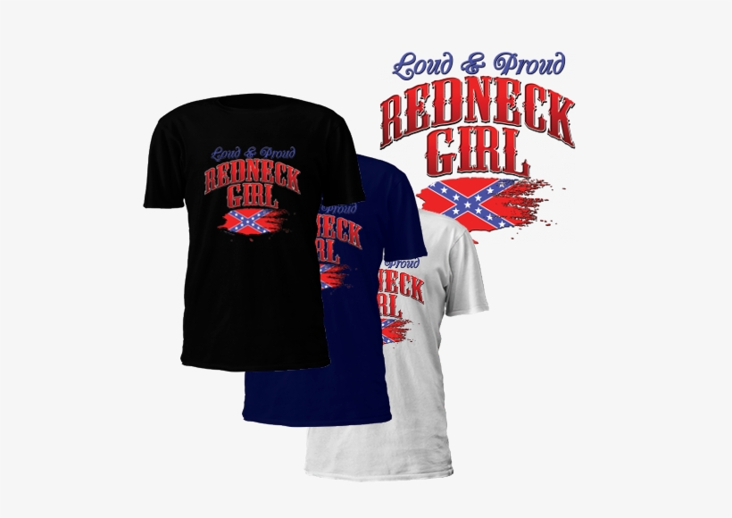 Loud & Proud Redneck Girl T-shirt - He Leads Me Beside Still Waters, transparent png download