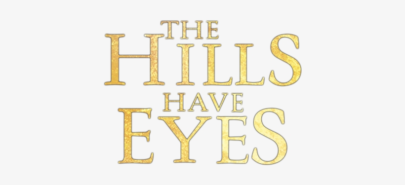 The Hills Have Eyes Image Hills Have Eyes Movie Logo Png Image Transparent Png Free Download On Seekpng