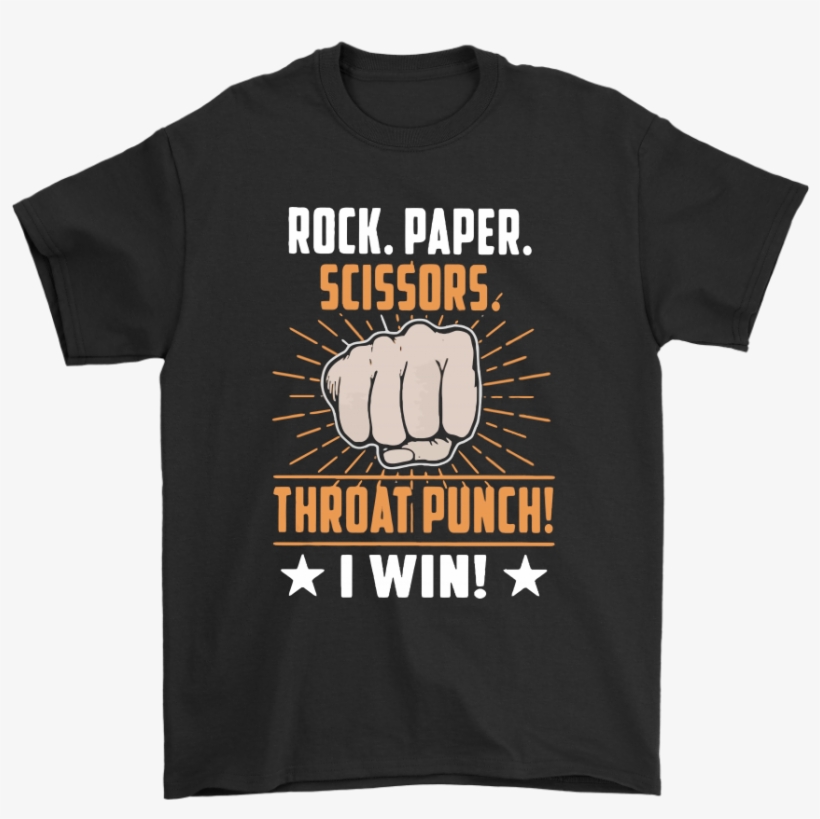Rock Paper Scissors Throat Punch I Win Shirts - Cool Boy Shirt, transparent png download