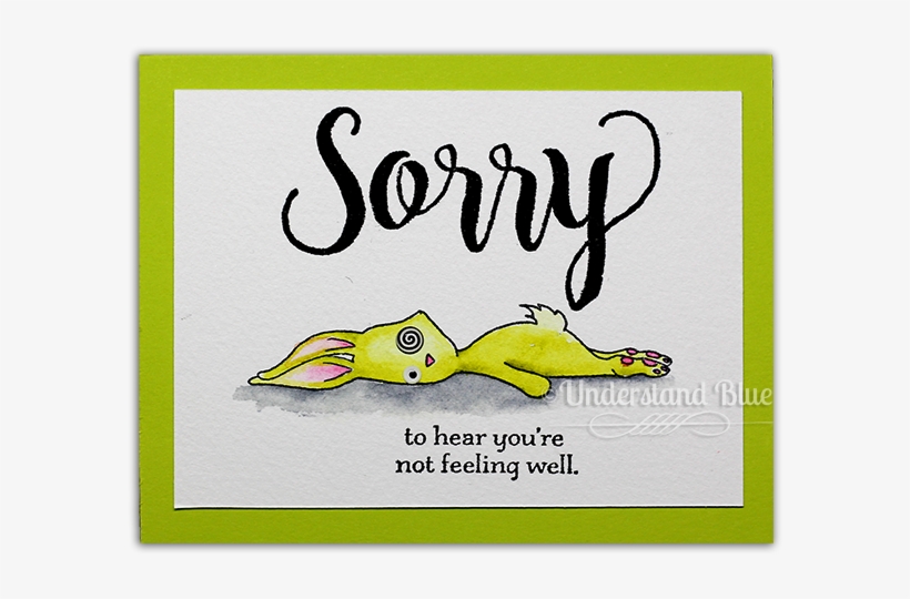 Sorry For Everything With Blah Bunny By Understand - Belated Birthday Card, transparent png download