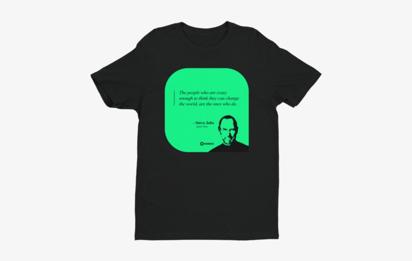 Steve Jobs "the Ones Who Change The World - Eric Thomas Shirts, transparent png download
