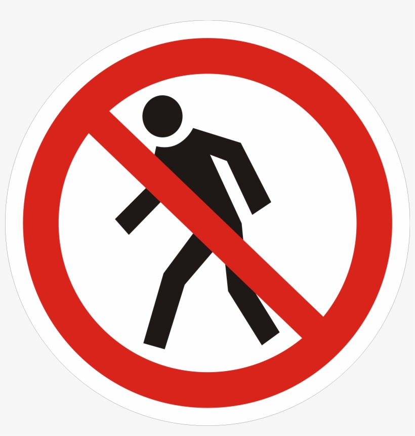 Проход Воспрещен - Знак - No Walking Sign Png, transparent png download
