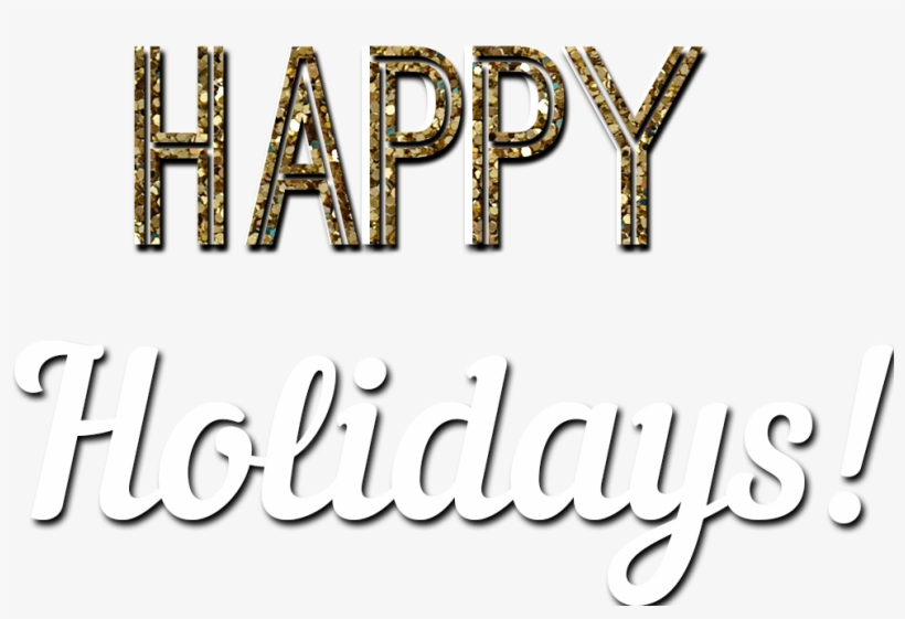 Happy Holidays Glitter Text - Calligraphy, transparent png download