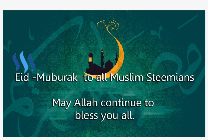 I Congratulate All Steemian Muslim On This Platform - Graphic Design, transparent png download