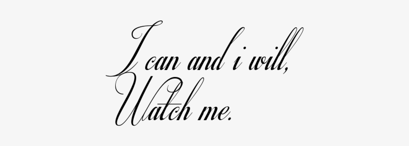 Tattoo Designed Using Tattoogen - Can And I Will Watch Me Tattoo, transparent png download