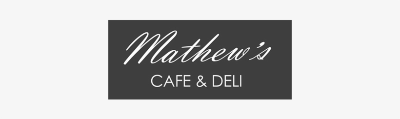 Mathews Cafe Deli Logo - Cafe, transparent png download