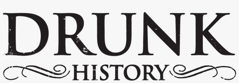 Drunk History Logo, transparent png download