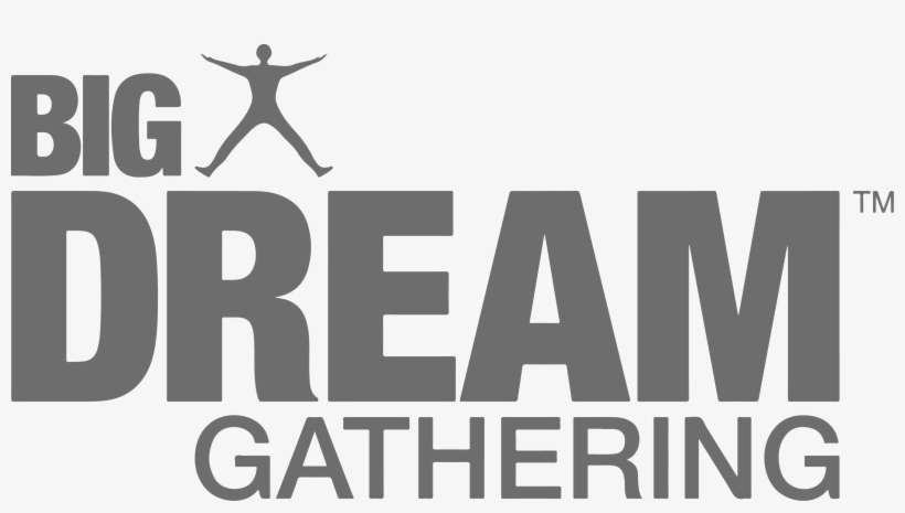 Big Dream Gathering - Big Dream, transparent png download