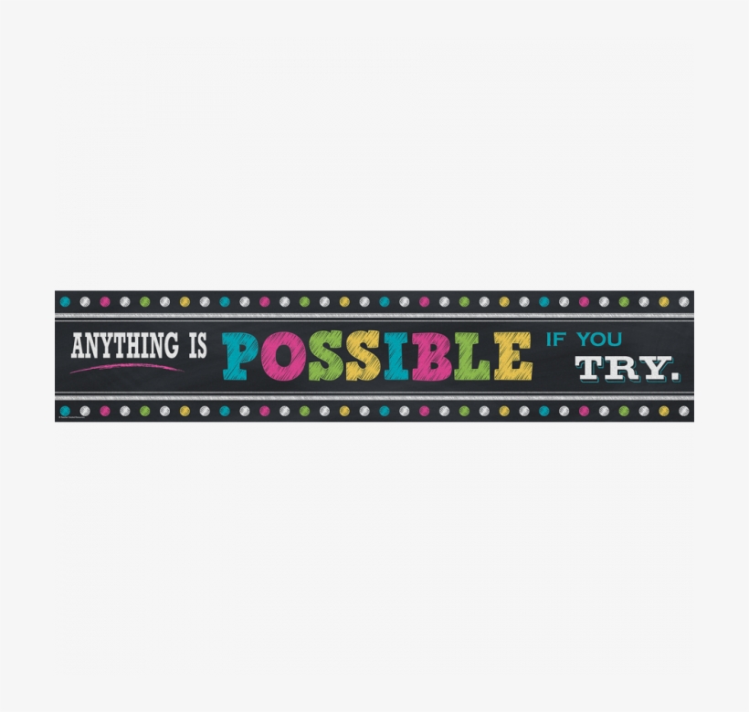 Chalkboard Brights Anything Is Possible Banner By Teacher - Really Good Stuff Llc Chalkboard Brights Magnetic Whiteboard, transparent png download