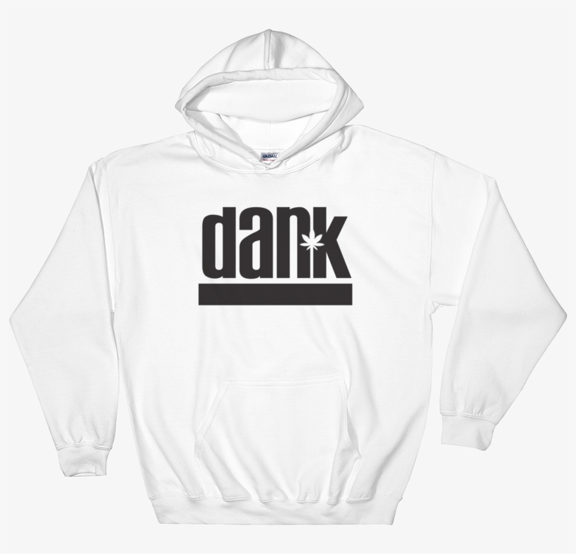 White Hoodie With Black Imprint That Reads Dank - Hoodie, transparent png download