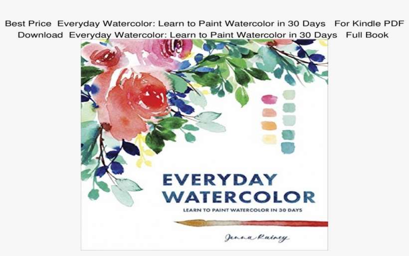 Best Price Everyday Watercolor - Everyday Watercolor By Jenna Rainey, transparent png download