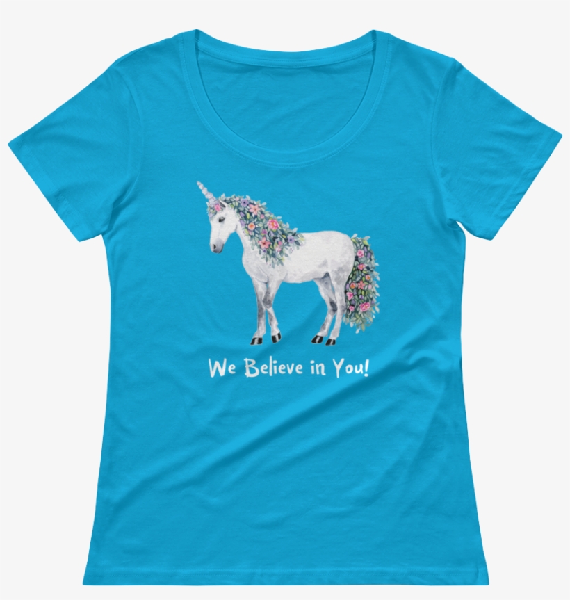 Ladies' Scoopneck T-shirt "we Believe In You " Unicorn - Supernatural Saving People Hunting Things Funny Vday, transparent png download