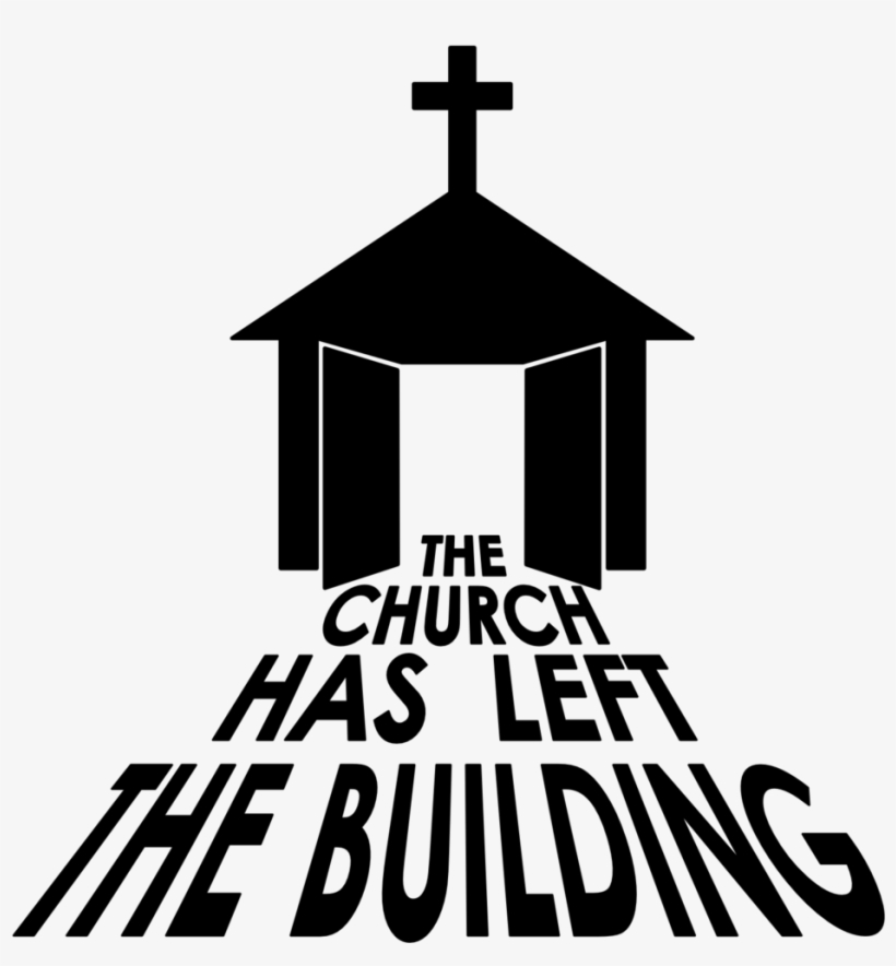 The Church Has Left - Church Has Left The Building, transparent png download