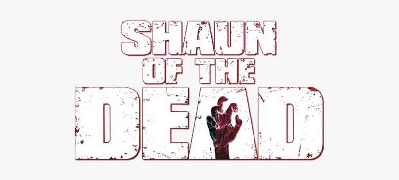 Shaun Of The Dead - Shaun Of The Dead Title, transparent png download