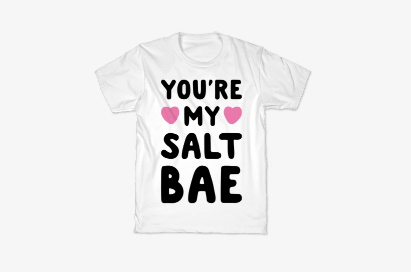 You're My Salt Bae Kids T-shirt - Greeting Card, transparent png download