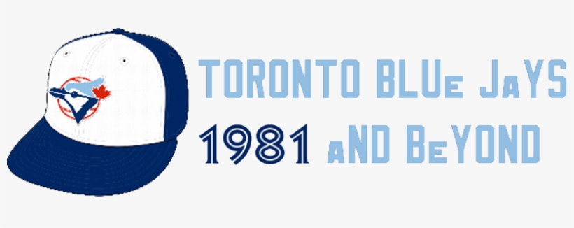 I'll Be Taking Over The 1981 Toronto Blue Jays - Toronto Blue Jays, transparent png download