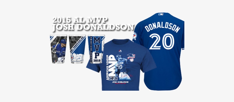 Blue Jays Shop - Toronto Blue Jays Josh Donaldson 2015 Mvp T-shirt (s), transparent png download