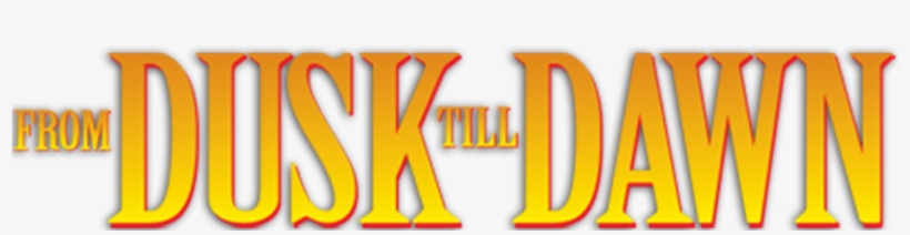 From Dusk Till Dawn - Orange, transparent png download