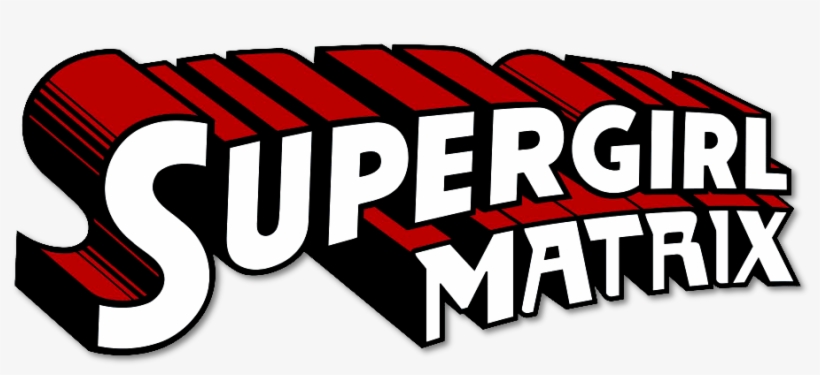 Supergirl Matrix Logo - Supergirl, Volume 1: The Girl Of Steel, transparent png download