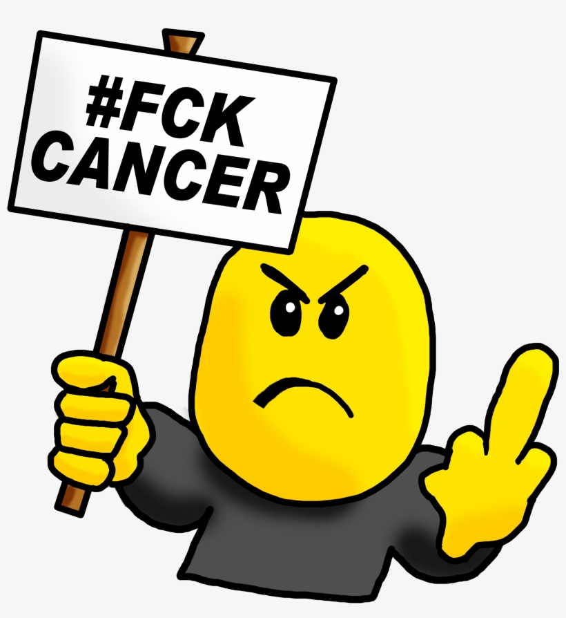 Cancer Really Doesn't Know Who Its Messing With - Fuck Off Cancer, transparent png download