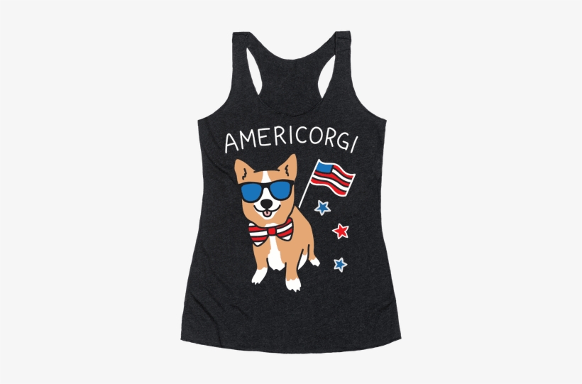 Americorgi Patriotic Corgi Racerback Tank Top - Workout So I Can Eat Garbage, transparent png download