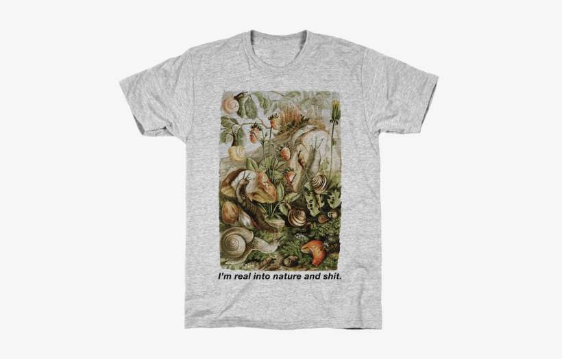I'm Real Into Nature And Shit Mens T-shirt - Feminist Shirts, transparent png download