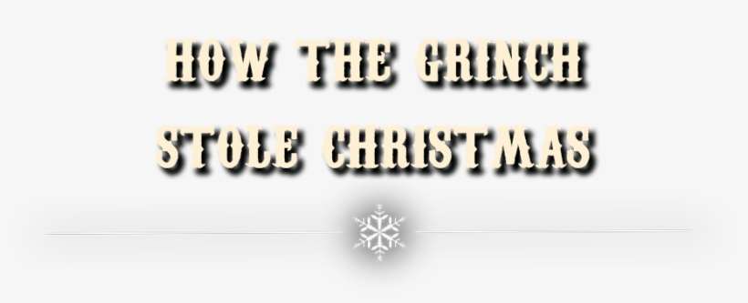 How The Grinch Stole Christmas Winterville Festival - Winterville, transparent png download
