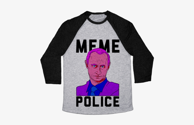 Meme Police Vladimir Putin - Shes Beauty Shes Grace She Ll Probably Eat Your Face, transparent png download