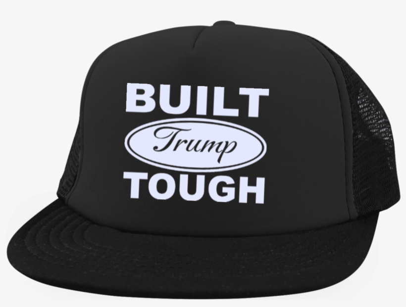 Built Trump Toughtrucker Hat With Snapback - Between Your Thighs Rayven Justice, transparent png download