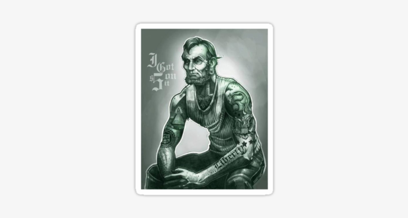 "gangster Lincoln" Stickers By Taylor Miller - Got On It Art Print - Mini, transparent png download