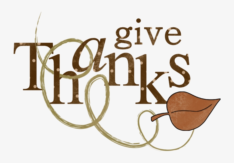 28 Collection Of We Give Thanks Clipart - Word Thanksgiving PNG Image