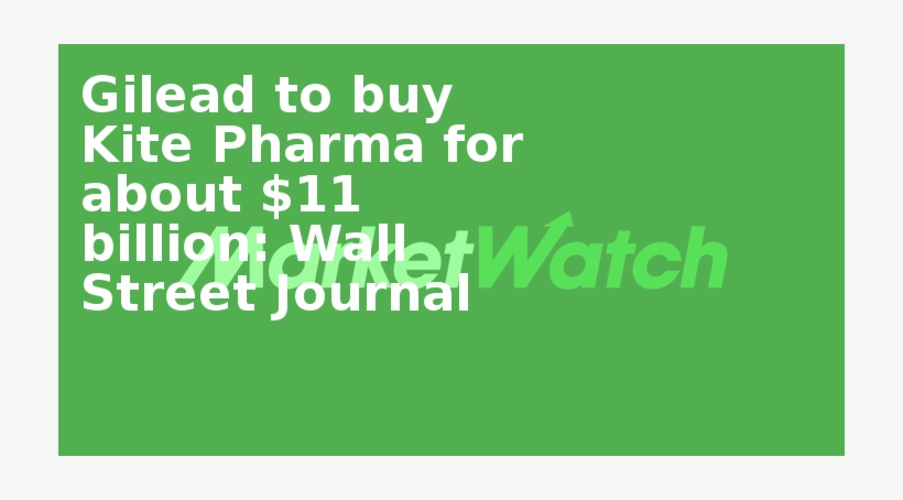 Gilead To Buy Kite Pharma For About $11 Billion - Mcafee Stinger, transparent png download