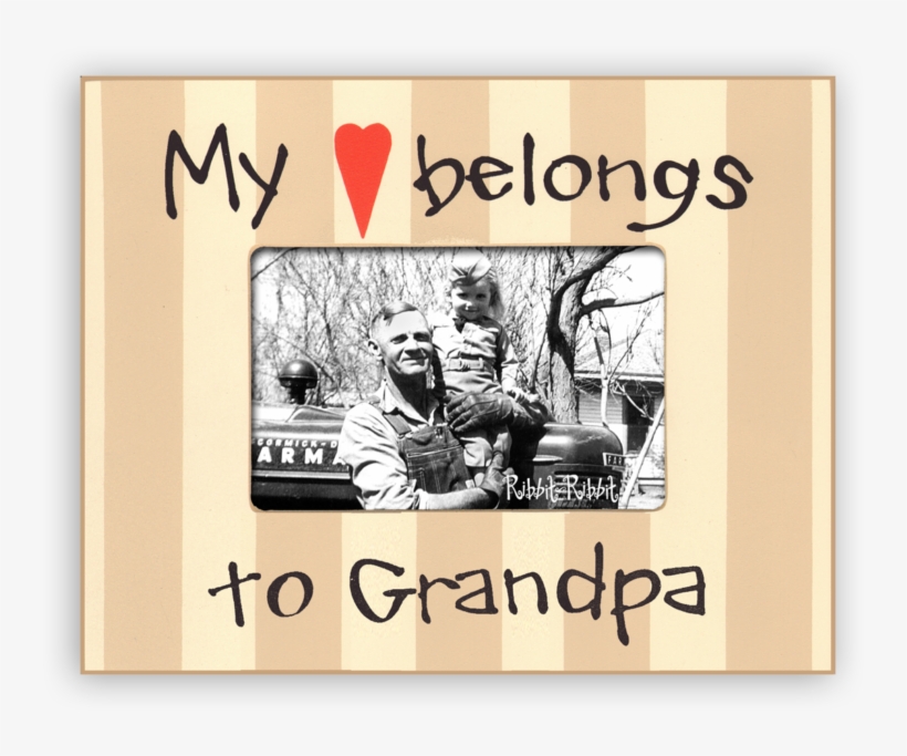 My Heart Belongs To Grandpa - Daddy And Me Picture Frame, transparent png download