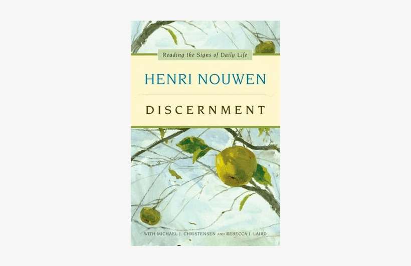 Palm Sunday - Discernment By Henri J. M. Nouwen 9780061686153 (hardback), transparent png download