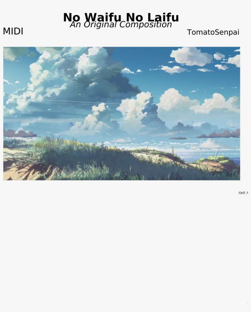 No Waifu No Laifu Sheet Music Composed By Tomatosenpai - 5 Centimeters Per Second, transparent png download