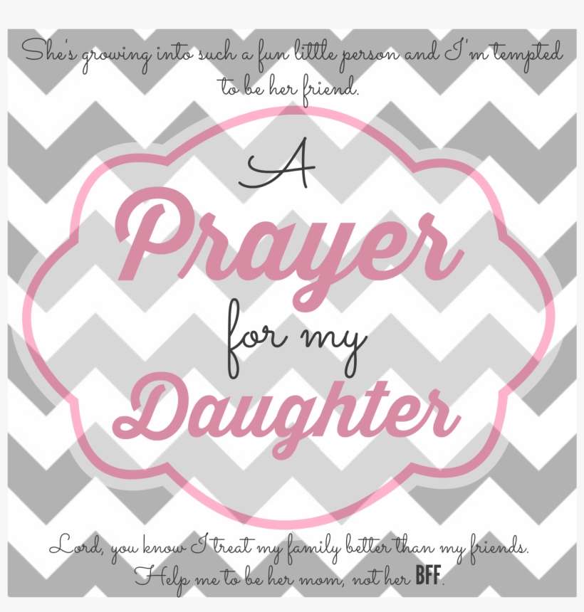 Praying For Our Daughters - Prayer For A Friends Daughter, transparent png download
