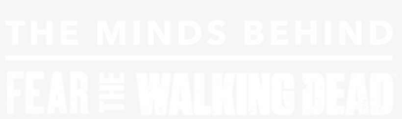 The Minds Behind - Fear The Walking Dead Logo, transparent png download